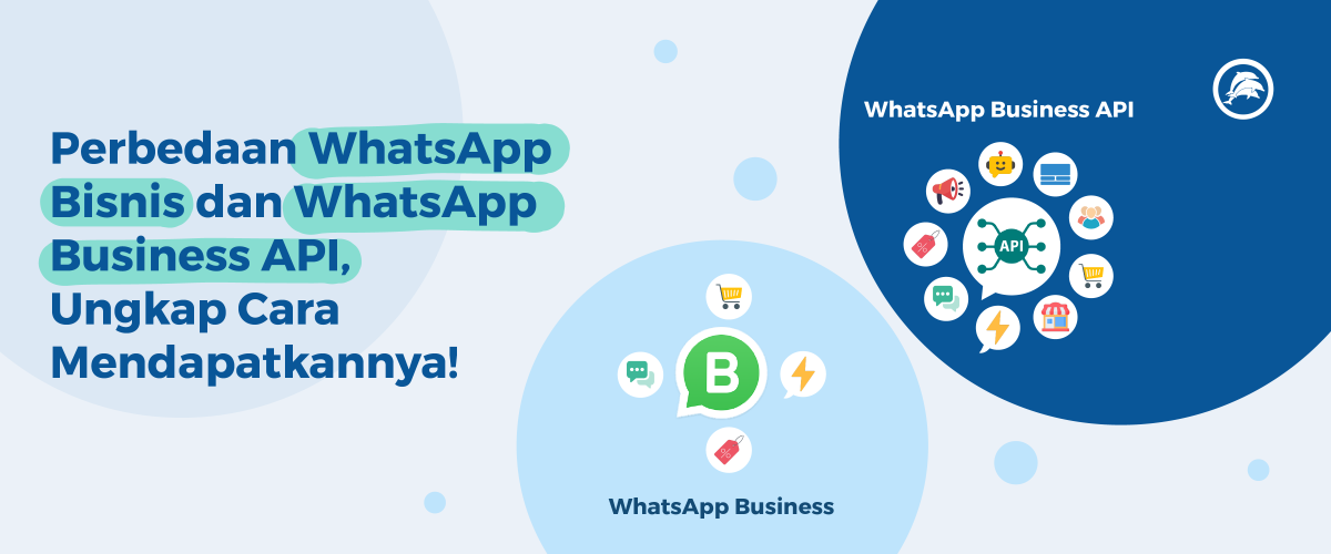 Perbedaan WhatsApp Business dan WhatsApp Busienss API dan cara mendapatkannya