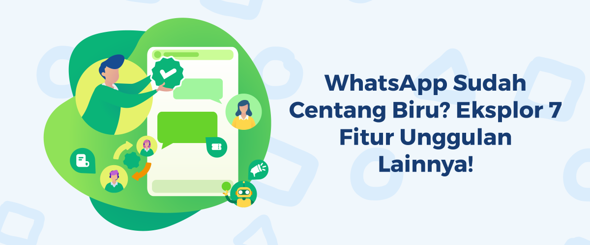 Fitur WhatsApp Business API selain centang biru