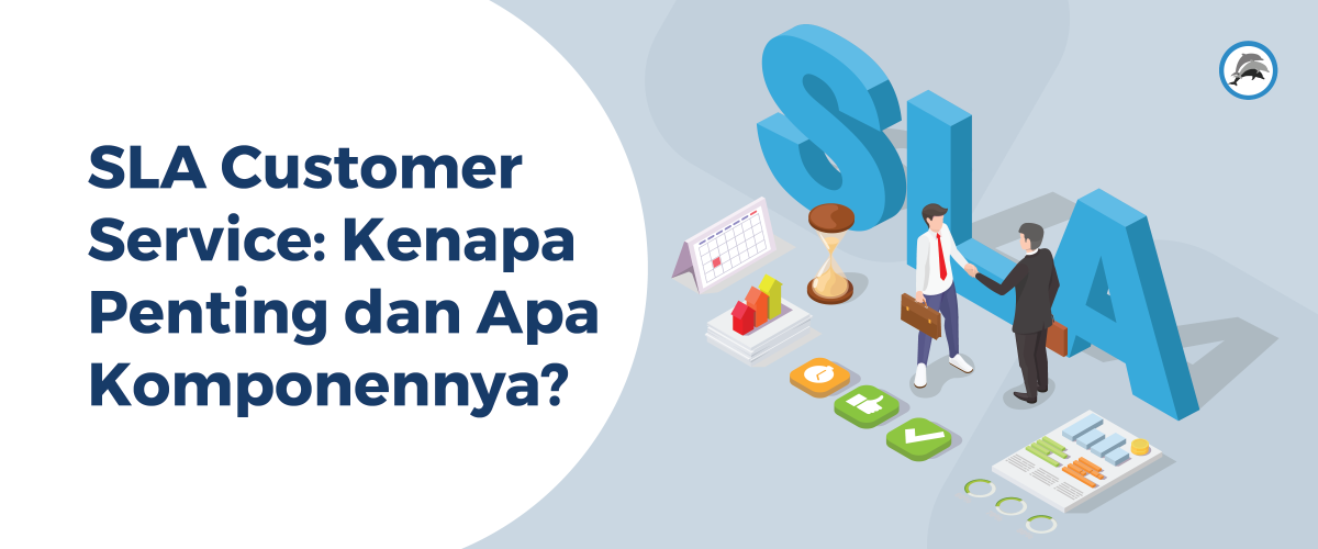 SLA dalam customer service berarti kesepakatan tertulis agen untuk menyelesaikan pesan atau pertanyaan pelanggan.