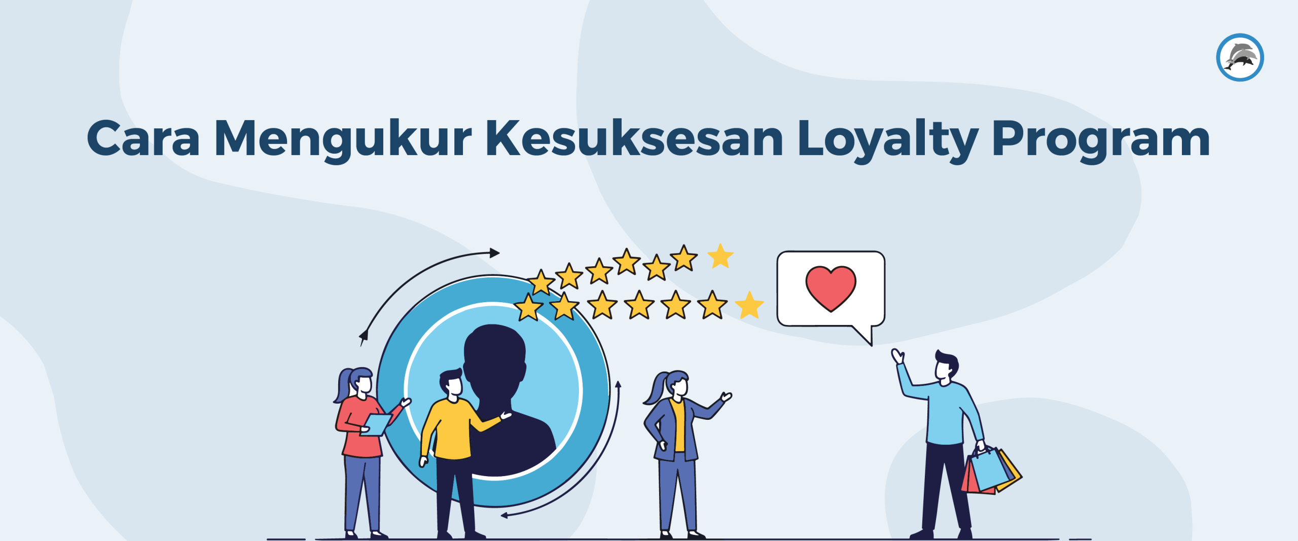 Cara Mengukur Kesuksesan Loyalty Program