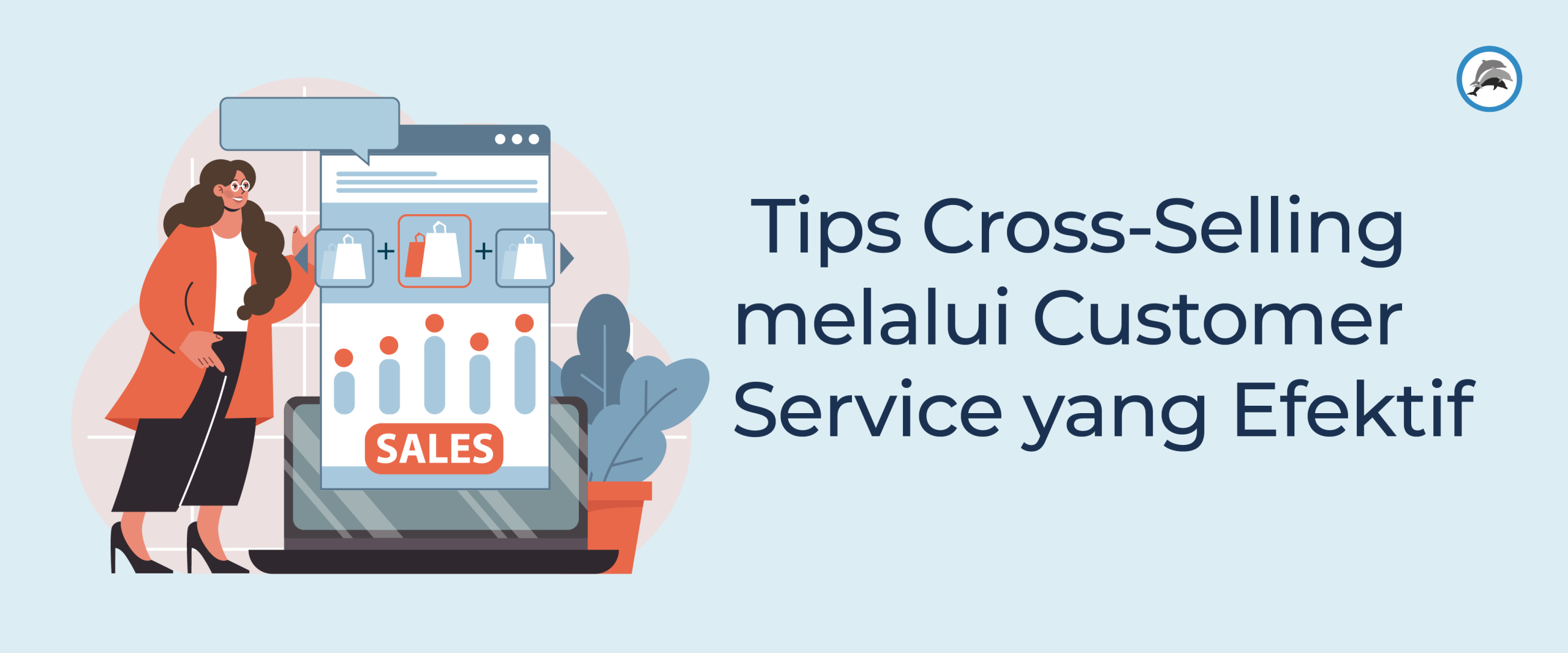 Tips Cross-Selling melalui Customer Service yang Efektif