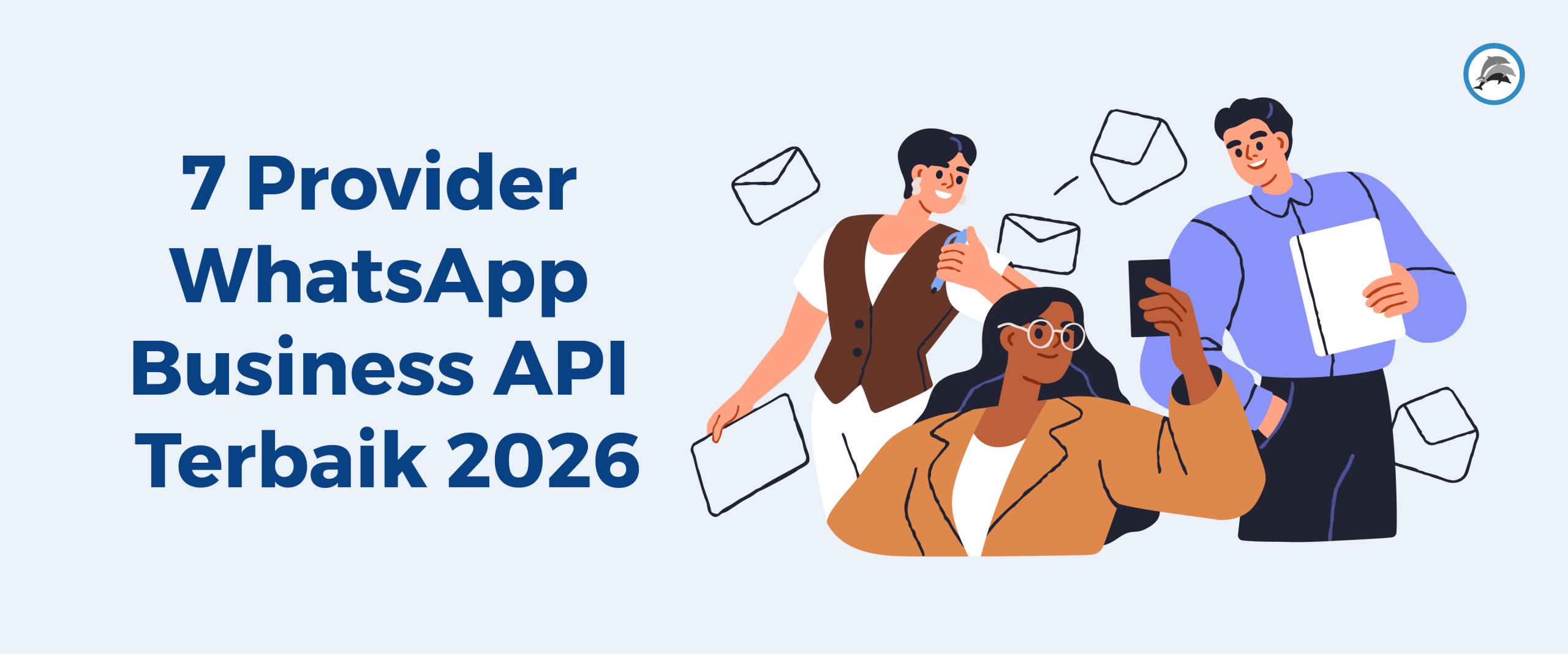 7 Provider WhatsApp Business API Terbaik 2026