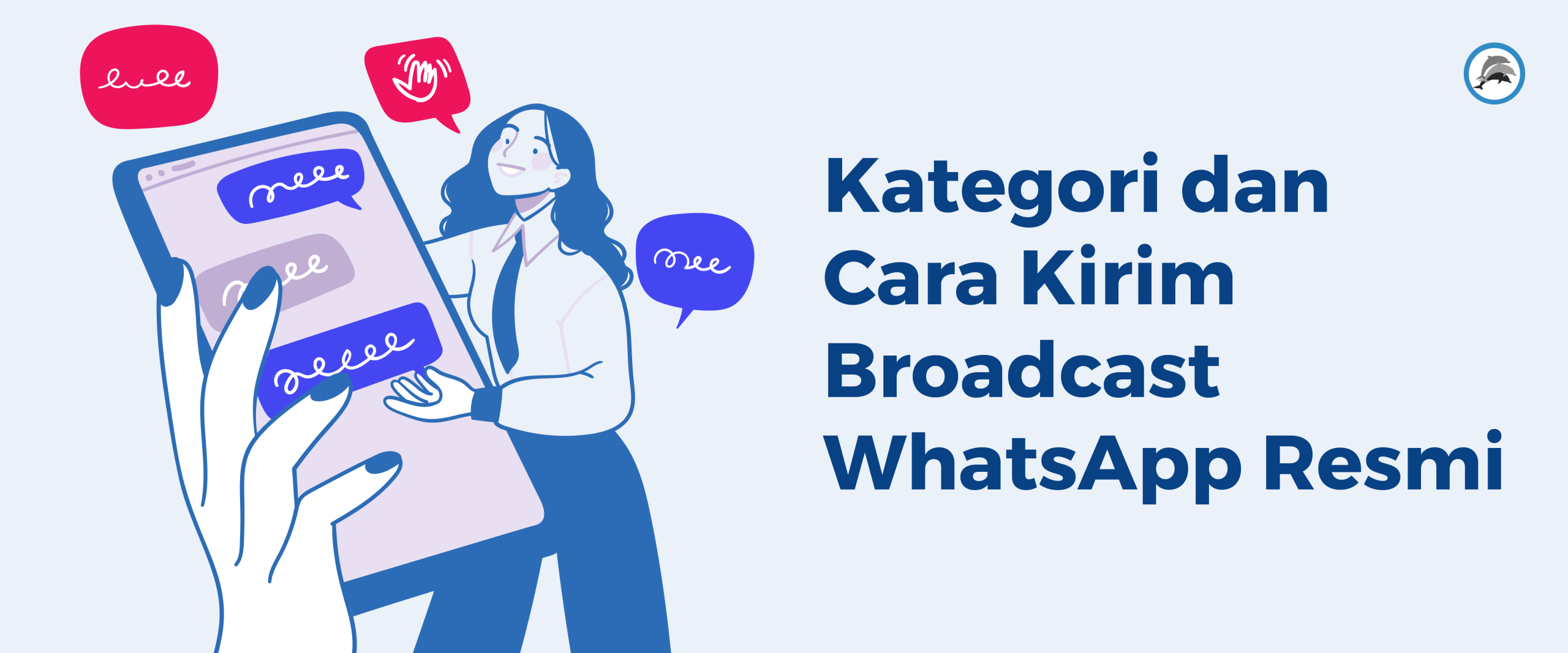 Kategori dan Cara Kirim Broadcast WhatsApp Resmi